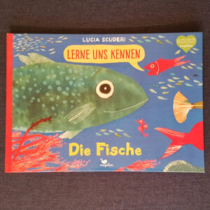 „Lerne uns kennen: Die Fische“ von Lucia Scuderi 