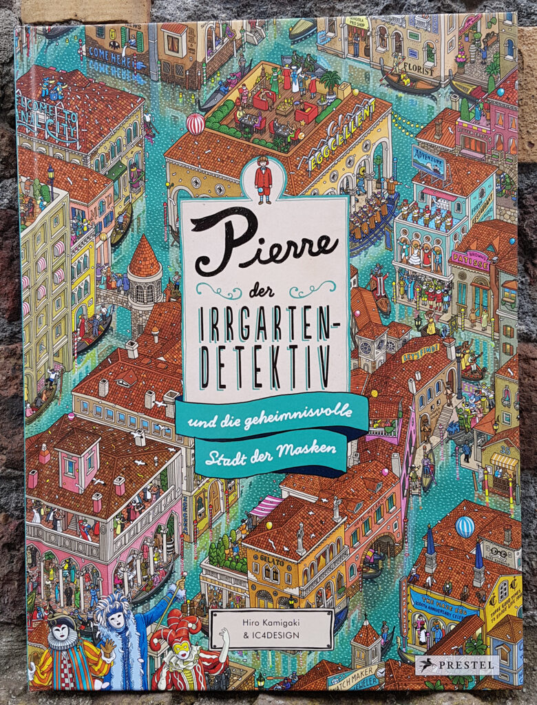 „Pierre der Irrgarten-Detektiv und die geheimnisvolle Stadt der Masken“ von Ic4desig
