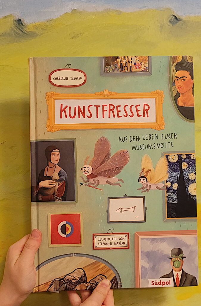 Das erzählende Kindersachbuch „Kunstfresser: Aus dem Leben einer Museumsmotte“ von Christine Ziegler und Stephanie Marian