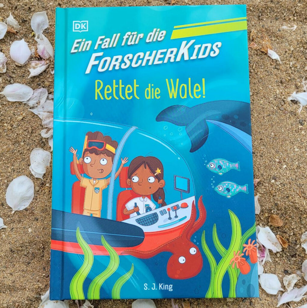 Band 1 der Kinderbuchreihe „Ein Fall für die Forscher-Kids“ von S. J. King: "Rettet die Wale"